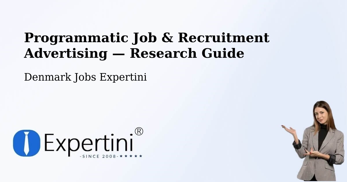Programmatic Job & Recruitment Advertising — Research Guide – Odder Kommune